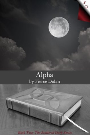 Alpha (Scattered Dark, #2)