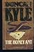 The Honey Ant by Duncan Kyle The Honey Ant by Duncan Kyle