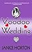Voodoo Wedding (Voodoo Roma...