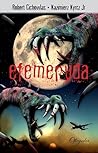 Efemeryda by Robert Cichowlas