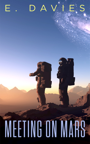 Meeting on Mars: The Complete Novella (ebook)