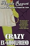 Crazy Ex-Ghoulfriend by Angela Roquet