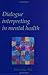 Dialogue Interpreting in Mental Health (Utrecht Studies in Language and Communication)