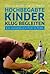 Hochbegabte Kinder klug begleiten by Dietrich  Arnold