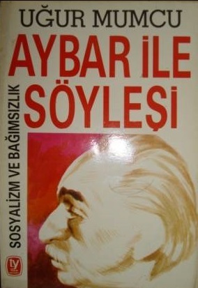 Aybar ile Söyleşi: Sosyalizm ve Bağımsızlık (Paperback)