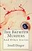 The Bathtub Murders and Other Stories