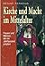 Kirche Und Macht Im Mittelalter Frauen Und Männer, Die Ein Jahrtausend Prägten