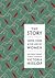 The Story: Love, Loss and the Lives of Women: 100 Great Short Stories
