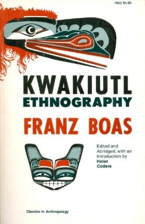 Kwakiutl Ethnography (Paperback)