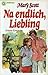 Na endlich, Liebling