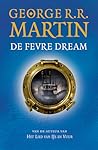 De Fevre Dream by George R.R. Martin De Fevre Dream by George R.R. Martin