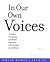 In Our Own Voices: A Guide ...