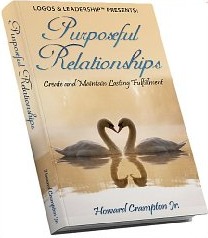 Purposeful Relationships - Create and Maintain Lasting Fulfillment (Logos and Leadership #2)