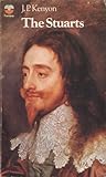 The Stuarts: A Study in English Kingship The Stuarts: A Study in English Kingship