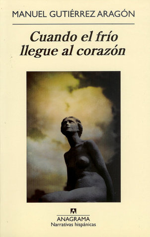 Cuando el frío llegue al corazón