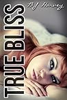 True Bliss by B.J. Harvey