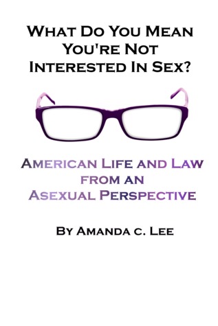 What Do You Mean You're Not Interested In Sex?