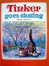 Tinker Goes Skating