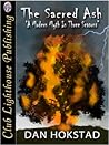 The Sacred Ash: A Modern Myth in Three Seasons