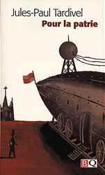 Pour La Patrie (Mass Market Paperback)