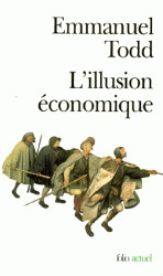 L'illusion économique. Essai sur la stagnation des sociétés développées