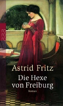Die Hexe von Freiburg (Die Hexe von Freiburg, #1)