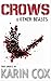 Crows & Other Beasts