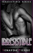 Irresistible