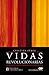 Vidas revolucionarias