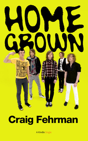 Home Grown: Cage the Elephant and the Making of a Modern Music Scene (Kindle Single)
