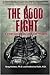 The Good Fight: A Story of Cancer, Love and Triumph