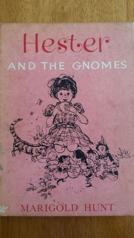 Hester and the Gnomes