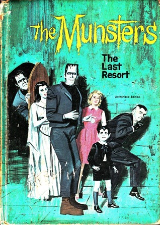 The Munsters: the Last Resort (Hardcover)