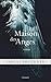 La maison des anges by Pascal Bruckner