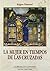 La mujer en tiempos de las cruzadas