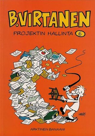 Projektin hallinta (B. Virtanen, #6)