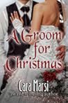 A Groom for Christmas A Groom for Christmas