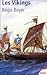 Les Vikings: Histoire et Civilisation