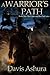 A Warrior's Path (The Castes and the OutCastes, #1)