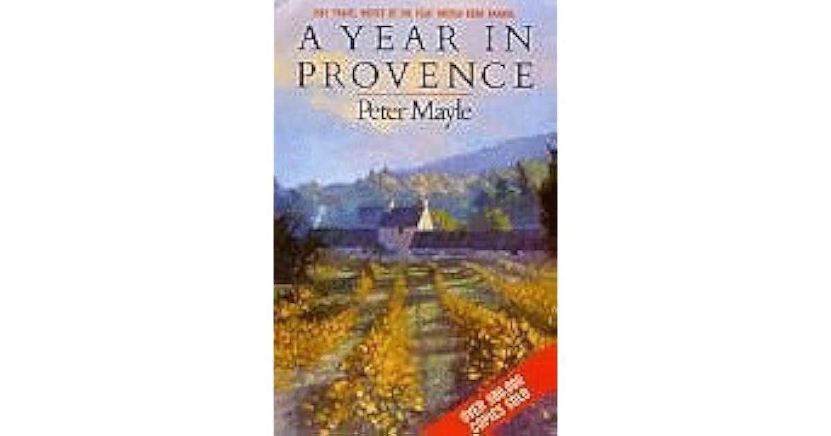 A Year in Provence by Peter Mayle
