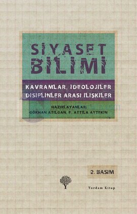 Siyaset Bilimi: Kavramlar, İdeolojiler, Disiplinler Arası İlişkiler