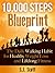 10,000 Steps Blueprint - the daily walking habit for healthy ... by S.J. Scott 10,000 Steps Blueprint - the daily walking habit for healthy ... by S.J. Scott