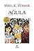 Ağula by Sibel K. Türker