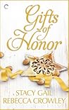 Gifts of Honor by Stacy Gail