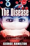 The Disease The Disease