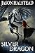 Silver Dragon (Blades Of Leander, #3)
