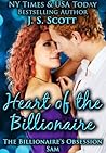 Heart of the Billionaire ~ Sam by J.S. Scott