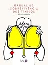 Manual de Sobrevivência dos Tímidos by Bruno Maron