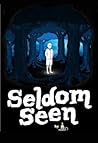Seldom Seen Seldom Seen