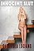 Innocent Slut